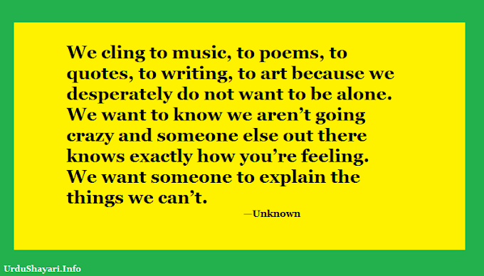 Quote About Quotes ( Quote on Music, writing, Art )