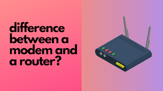 What is the difference between a modem and a router