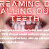 Dreaming of Falling Out Teeth - Meaning and Interpretation of Dreams