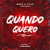 Dope G Star-Quando Quero (DOWNLOAD MP3)[2022]