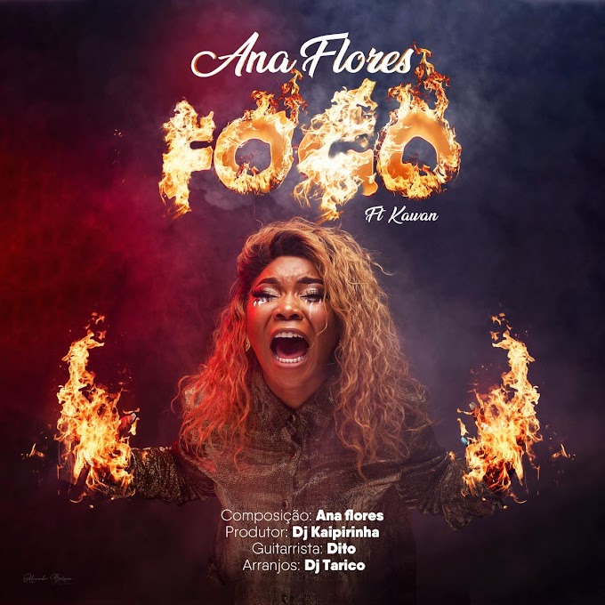 Ana Flores - Fogo (feat. Kawam) [Exclusivo 2021] (Download Mp3)