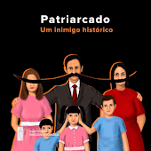 PATRIARCADO UM INIMIGO HISTÓRICO