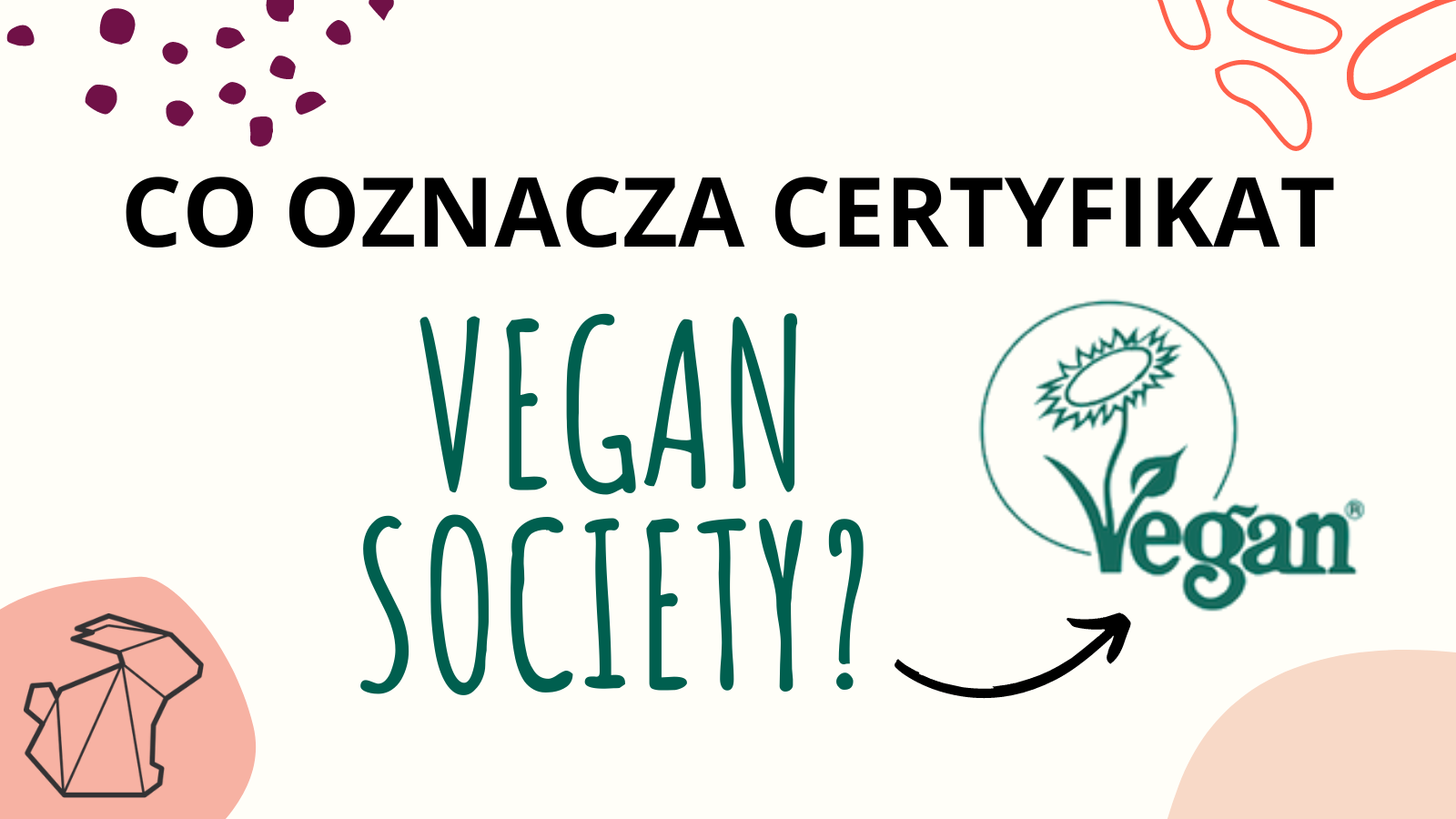 CZY CERTYFIKAT VEGAN SOCIETY JEST WIARYGODNY?