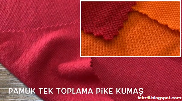 Pamuk Tek ve Çift Toplama Pike Kumaş