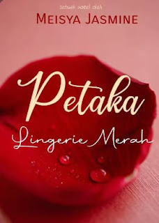 Baca Novel Petaka Lingerie Merah Gratis Full Episode PDF By Meisya Jasmine