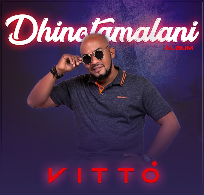 Vittó - Dhinotamalani (Álbum) [DOWNLOAD] By Moz Arte Music