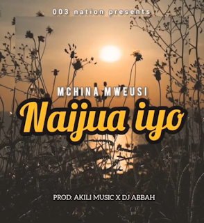 AUDIO | Mchina Mweusi – Naijua Iyo (Mp3 Audio Download)