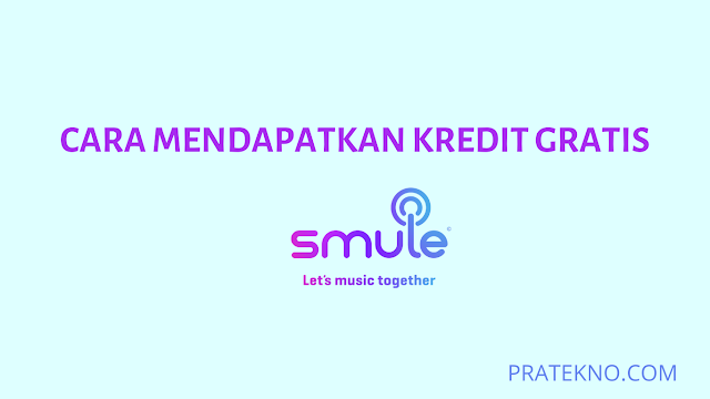 Cara Mendapatkan Kredit Gratis di Smule