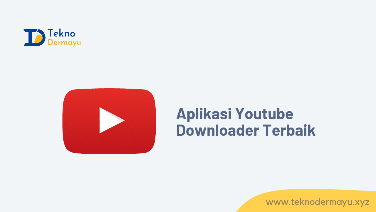 Aplikasi Download Video dari Youtube 2021
