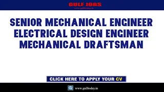Qatar Jobs-Senior Mechanical Engineer-Electrical Design Engineer-Mechanical Draftsman