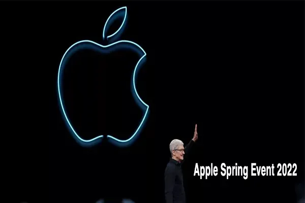 Apple Spring Event 2022 | من المتوقع أن تكشف ابل عن iPhone SE و iPad Air الجديد في حدث الربيع