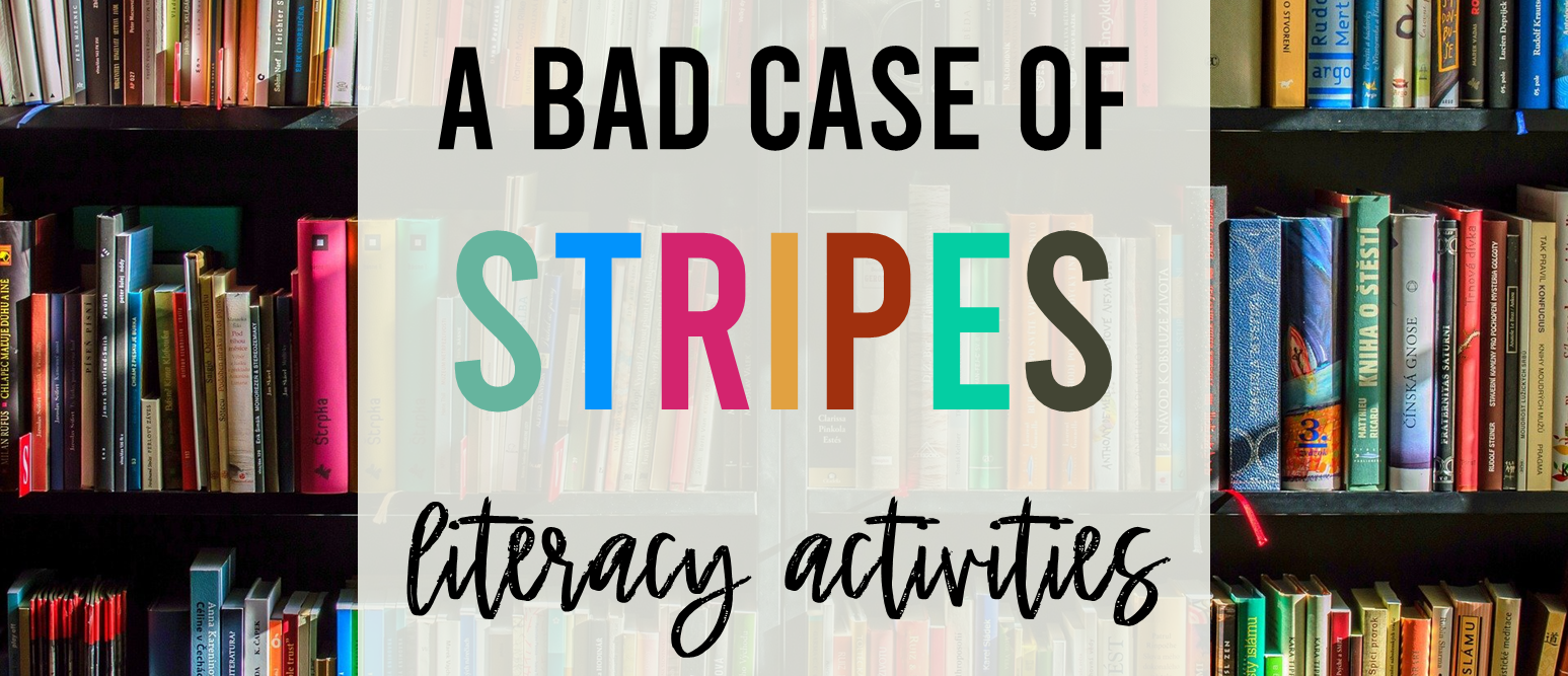 A Bad Case of Stripes book activities unit with Common Core aligned literacy companion activities and a class book for Kindergarten and First Grade