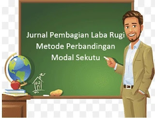 Jurnal Pembagian Laba Rugi Metode Perbandingan Modal Sekutu