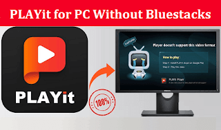 PLAYit for PC Without Bluestacks