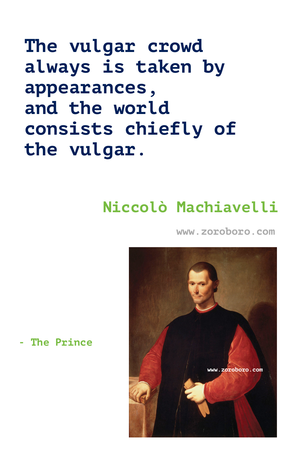 Niccolo Machiavelli Quotes. Niccolo Machiavelli The Prince Quotes. Niccolo Machiavelli Book Quotes. Niccolo Machiavelli Strategy Politics Thought. Niccolo Machiavelli Art, Desire Quotes, Enemies, Evil, Literature, Politics, War & Niccolo Machiavelli Strategies.