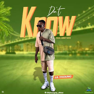 Lil Yhoung - Don't Know mp3 download