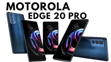 Motorola Edge 20 Pro review & Full Specification, 144Hz & More
