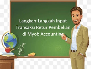 Langkah-Langkah Input Transaksi Retur Pembelian di Myob Accounting