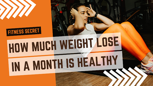 How Much Weight Lose in a Month is Healthy