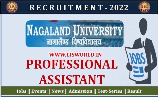  Recruitment for Professional Assistant Post at Nagaland University, Nagaland