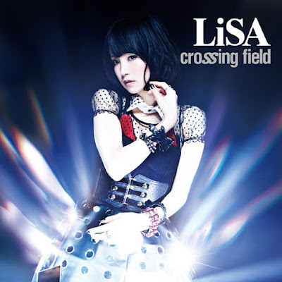 LiSA - Crossing Field