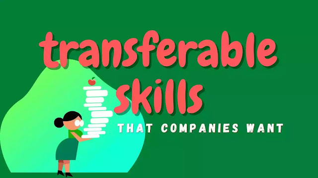 Transferable Skills That Companies Want: Definition & Example