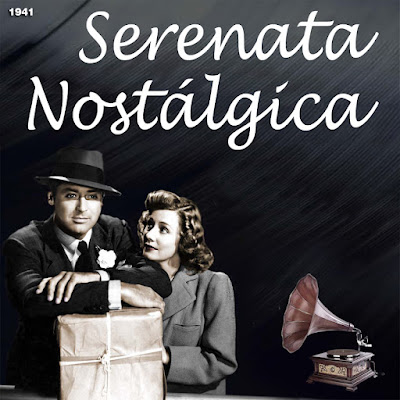 Serenata Nostàlgica - [1941]