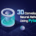 3D Convolution Neural Network Using PyTorch