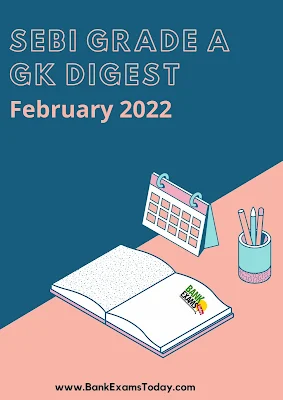 SEBI Grade A GK Digest: February 2022