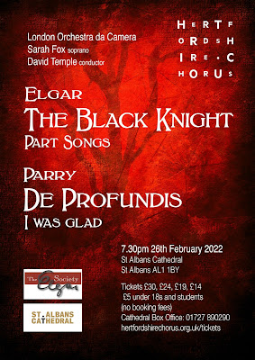 Hertfordshire Chorus - Elgar: The Black Knight, Parry: De Profundis