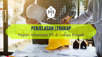 Papan Informasi K3 di Lokasi Proyek