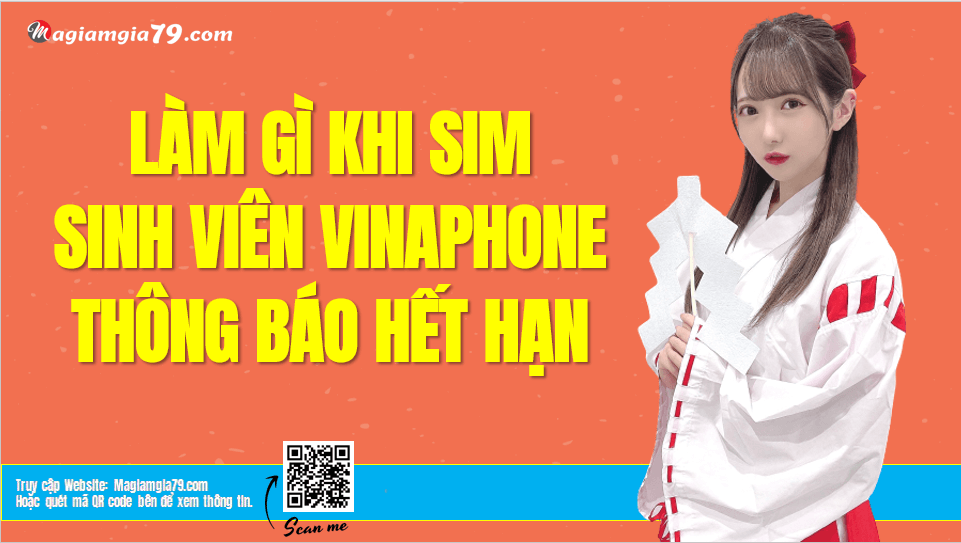 Làm gì khi Sim Sinh viên của VinaPhone hết hạn