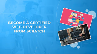 Become A Certified Web Developer From Scratch