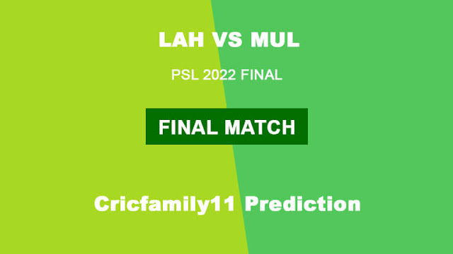 LAH vs MUL PSL 2022 FINAL Match Dream11 Prediction, Pitch Report, Grand League Team