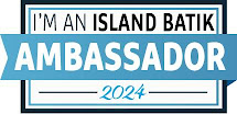 My 11th year as Island Batik Ambassador!