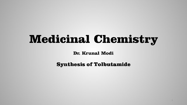 Medicinal Chemistry-Lecture-19 (Synthesis of Tolbutamide)