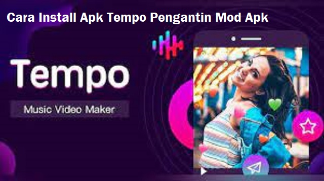 akhir ini jagad media sosial tengah kembali dihebohkan dengan beragam postingan video tran Apk Tempo Pengantin Mod Apk Terbaru