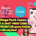 Como o Mega Pack Canva FACILITA sua Vida? Com MODELOS PRONTOS para todas as situações!