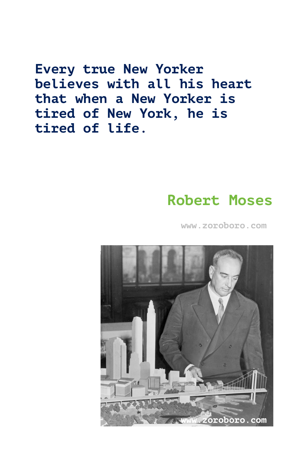 Robert Moses Quotes. Robert Moses Builder. Robert Moses New York / America. Robert Moses