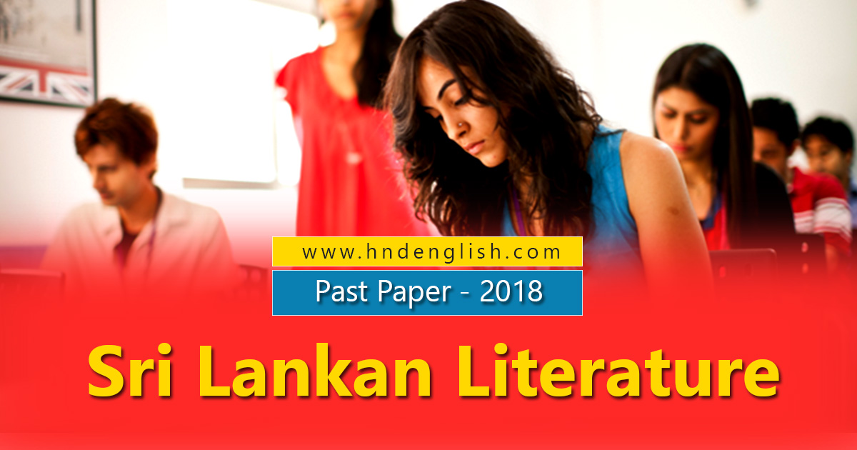 Past Paper - 2018 | Sri Lankan Literature