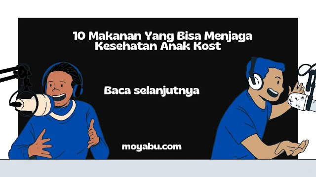 10 Makanan Yang Menjaga Kesehatan Anak Kost