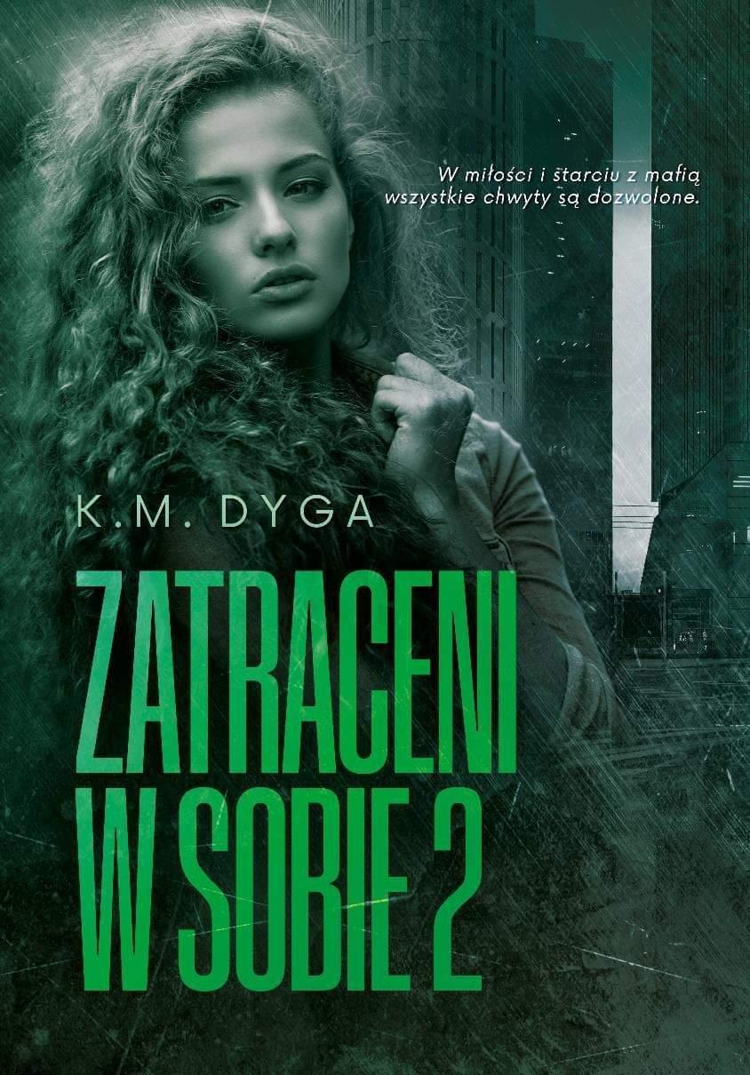 "Zatraceni w sobie 2" K.M. Dyga - zapowiedź - patronat medialny