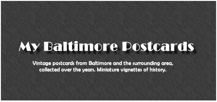My Baltimore Postcards