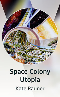 Kindle Vella cover for "Space Colony Utopia" by Kate Rauner