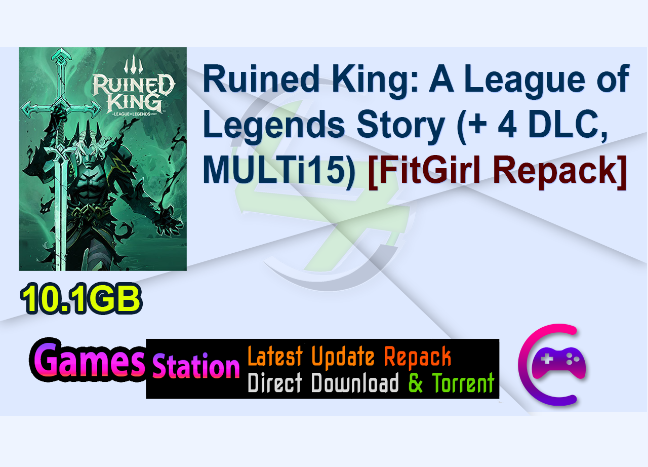 Ruined King: A League of Legends Story (+ 4 DLC, MULTi15) [FitGirl Repack, Selective Download – from 8.1 GB]