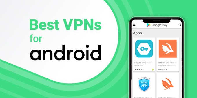 5 Best free VPN Apps for Android (100% Secure & Unlimited) 2022