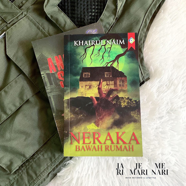 Book Review - Neraka Bawah Rumah by Khairul Naim 