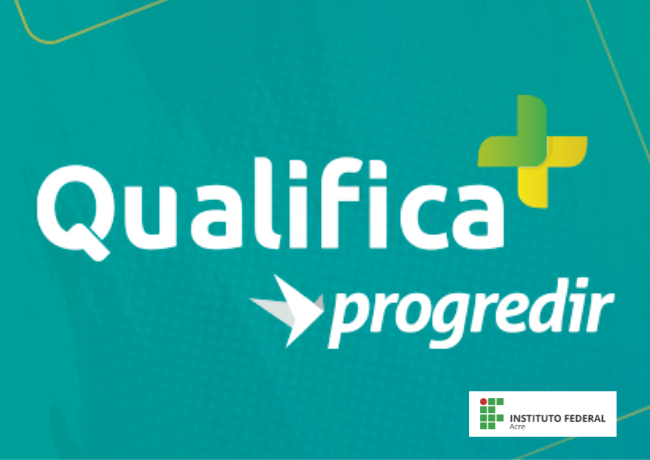 Inscrições para o programa Qualifica Mais Progredir seguem até o dia 13