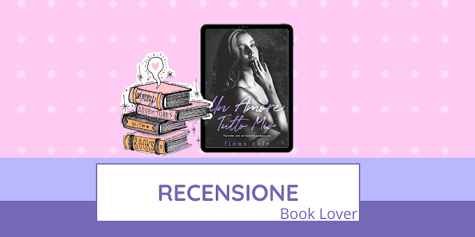 [RECENSIONE] Un amore tutto mio (Voyeur #4) Fiona Cole