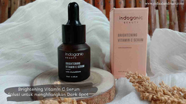 Cara menghilangkan dark spot dengan Brightening Vitamin C Serum